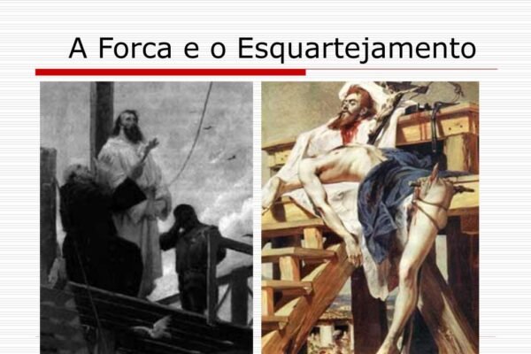 a forca e o esquartejamento l
