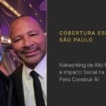 Fabrício Wazilewski, Diretor Comercial da Feira Construir Aí, ao lado de Neymar Pai em evento de negócios e responsabilidade social em São Paulo.