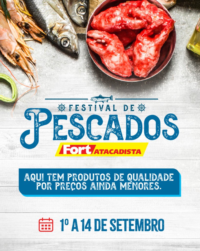 Fort Atacadista promove Festival de Pescados em todas as lojas da rede 2 A2 0089 25 FESTIVAL DE PESCADOS 1080x1350 1